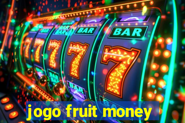 jogo fruit money